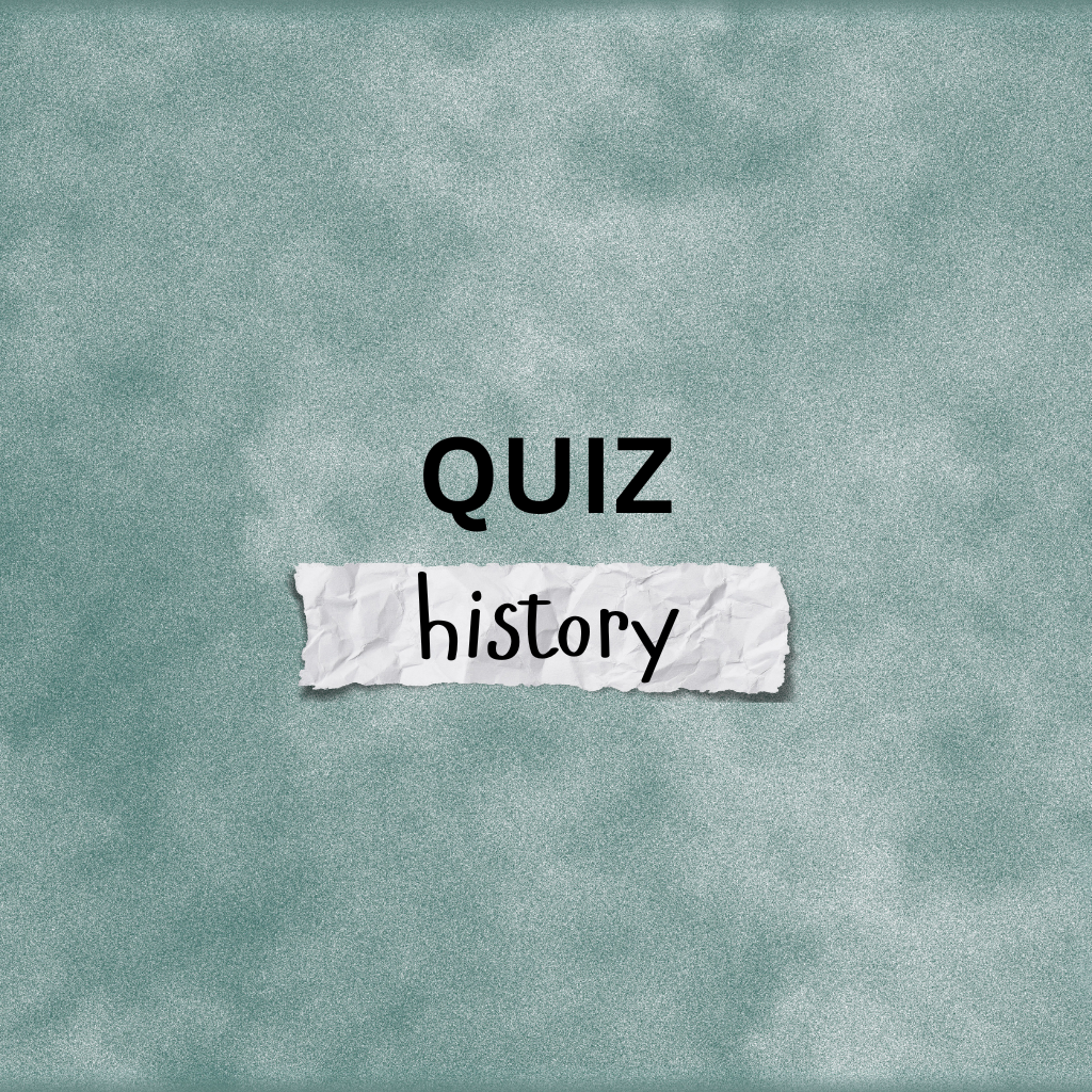 Quiz – History #2